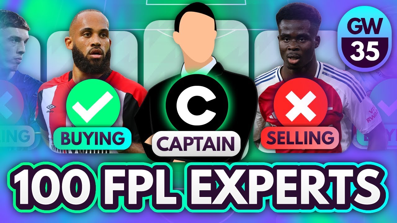 FPL GW35 EXPERT Transfer Trends & Best Captain! 🧠 100 Experts Reveal Gameweek 35 Team Plans
