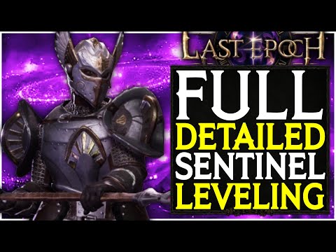 Last Epoch Full Deathless Sentinel Leveling Build Guide VOD With Detailed Explanation