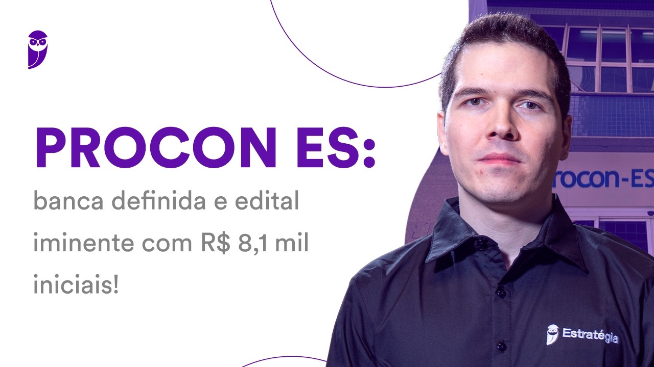 Concurso PROCON ES: banca definida e edital iminente com R$ 8,1 mil iniciais!