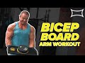 Bicep & Tricep Workout with the NEW Bicep Board