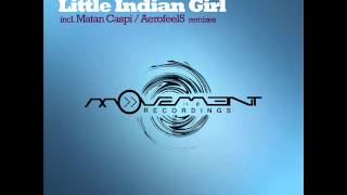 Sezer Uysal - Little Indian Girl (Matan Caspi remix) - Movement Recordings