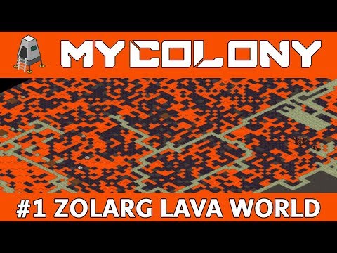 ZOLARG LAVA WORLD! #1 - Can You Surviva? - My Colony [4k]
