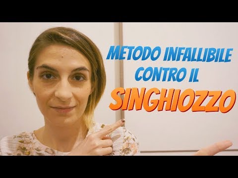 METODO INFALLIBILE CONTRO IL SINGHIOZZO