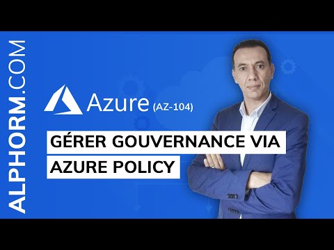 Comment gérer Gouvernance via Azure Policy sous Azure AZ 104