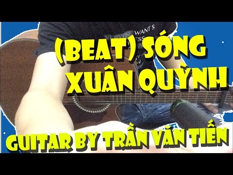 (Beat) Sóng - Xuân Quỳnh | Guitar By Trần Văn Tiến