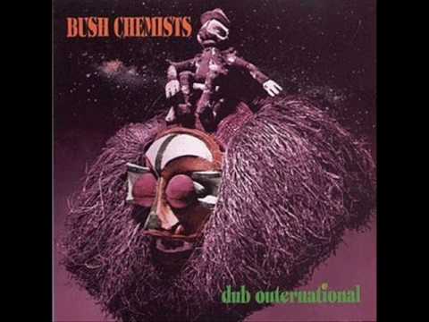 Bush Chemists - Dub Outernational