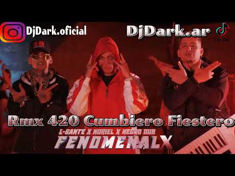 Lgante✘Noriel✘Negro Dub✘🔥Fenomenalx Rmx 420 fiestero✘Dj Dark