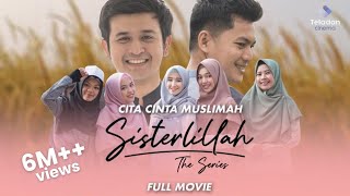 Download lagu [Full Movie] Sisterlillah - Cita Cinta Muslimah mp3