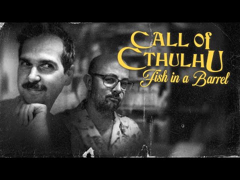 Call of Cthulhu: Fish in a Barrel #2