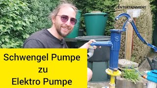 Schwengel Pumpe zur Elektro Pumpe
