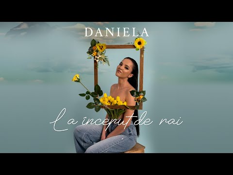 DANIELA - La început de rai