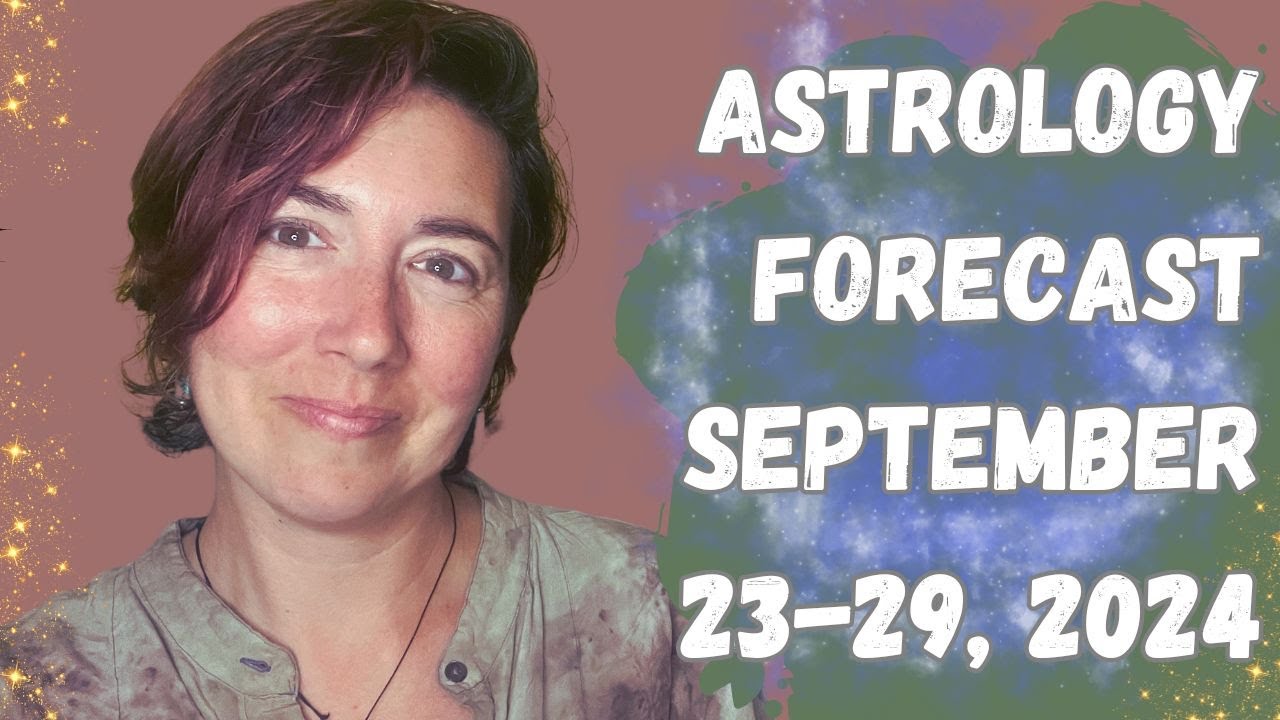 Some BIG Shifts Are Underway! The Week Ahead Astrology Forecast, September 23-29