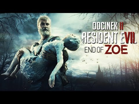 Zagrajmy w Resident Evil VII End of Zoe / KONIEC ZOE #2 - UGRYZŁ MNIE W RĘKĘ! - PC