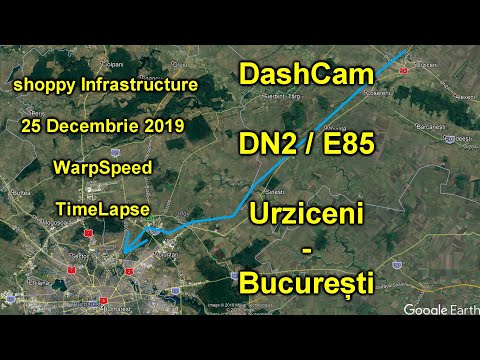 DashCam TimeLapse WarpSpeed DN2 / E85 Urziceni ---) București 25 Decembrie 2019