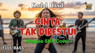Download lagu Kadal Band - Cinta Tak Direstui (Reggae Cover) || Full Bass mp3