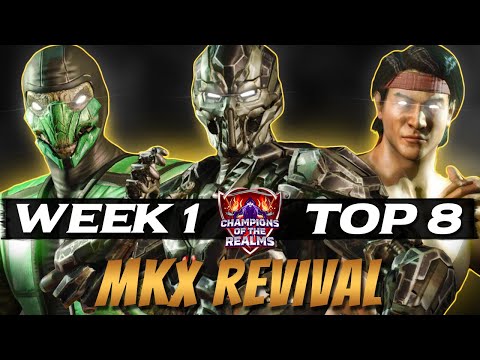 Champions of the Realms MKX REVIVAL: Week 1 TOP 8 - Tournament Matches