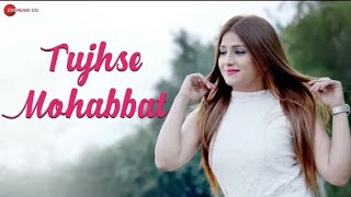 Tujhse Mohabbat - Official Music Video | Piyush Shukla & Shivali Rajput | Shtak Sharma