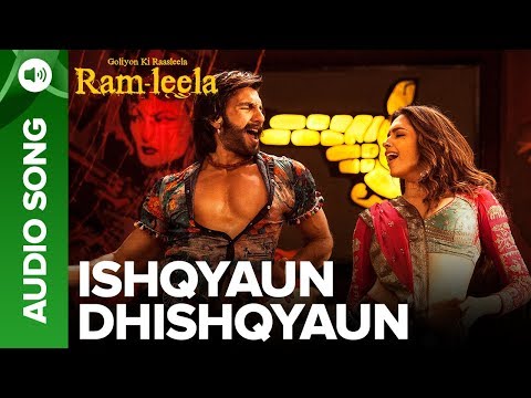 ISHQYAUN DHISHQYAUN - Full Audio Song | Deepika Padukone & Ranveer Singh | Ram-leela