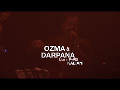 OZMA & DARPANA - Live in Paris - Kaliani 2/9