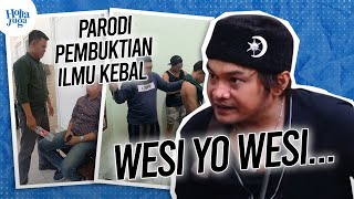 Download lagu Parodi Pembuktian Ilmu Kebal Wesi Yo Wesi mp3 Download lagu Parodi Pembuktian Ilmu Kebal Wesi Yo Wesi mp3