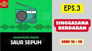 Download lagu SAUR SEPUH Episode 3. Singgasana Berdarah -- Seri 15 - 16 [Sandiwara Radio] mp3