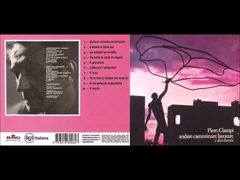 PIERO CIAMPI   Andare, camminare, lavorare