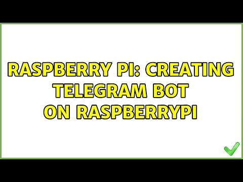 Raspberry Pi: Creating Telegram Bot on RaspberryPi