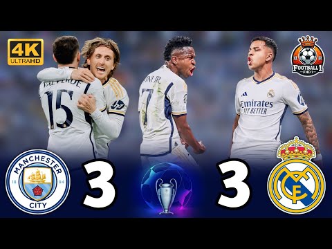 Highlight - “Real Madrid (3-3) Manchester City” ⚡🔥Champions League [2024]🌟 ● Dramatic match 🤯 ¦ 4k 💫