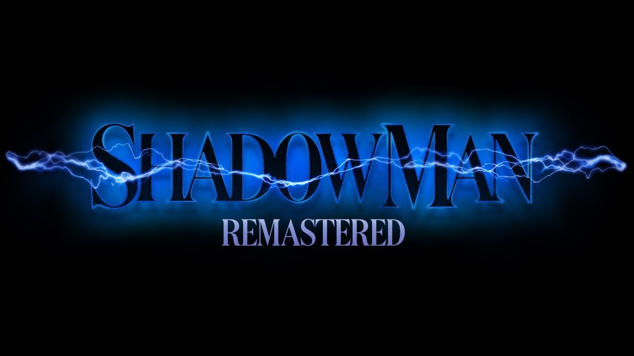 Shadow Man Remasteredvideo poster