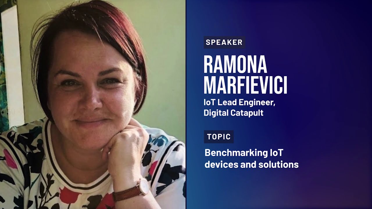 Ramona Marfievici - Benchmarking IoT Devices and Solutions