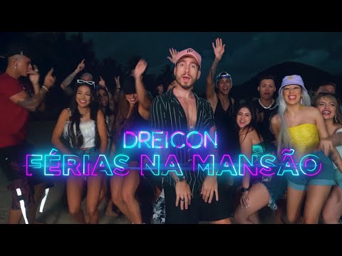 Dreicon - Férias na Mansão
