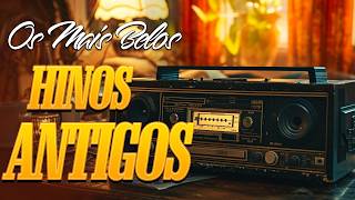 HINOS ANTIGOS | Canções que fazem o rosto transbordar de  gratidão #18.6