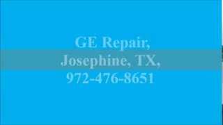 preview picture of video 'Josephine GE Repair, TX, (972) 476-8651'