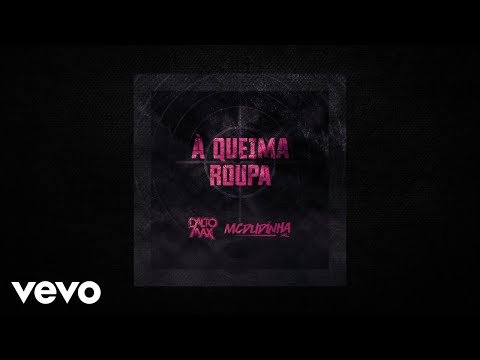 Dalto Max - A Queima Roupa (Lyric Video) ft. MC Dudinha
