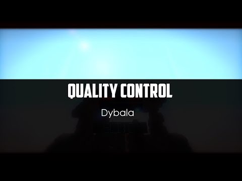 Dybala - Quality Control