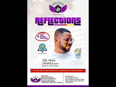 Yinka ayefele Reflections 1