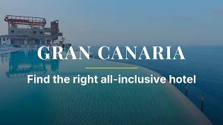Luxury All-Inclusive Hotels on Gran Canaria – 5 Hotels and Who They Suit