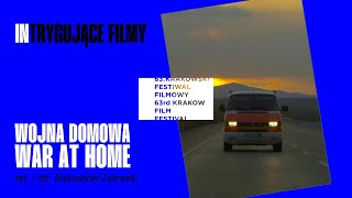 Wojna domowa / War at Home reż. Aleksander Zalewski - Trailer