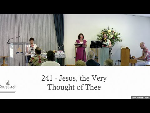 Jesus the very thought of thee - 241 SDA Hymnal