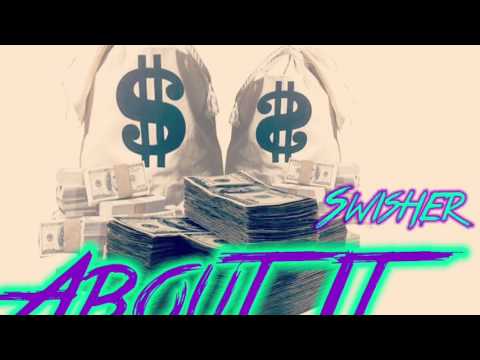 Swisher X All About It