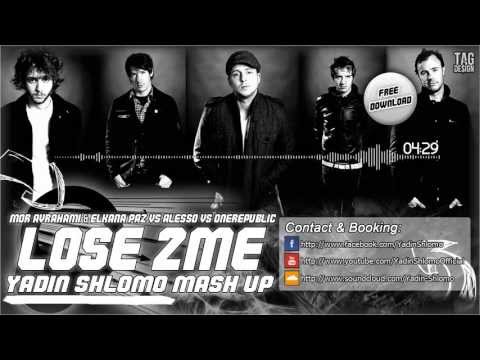 Mor Avrahami & Elkana Paz Vs. Alesso Vs OneRepublic - Lose 2ME (Yadin Shlomo Mash up)