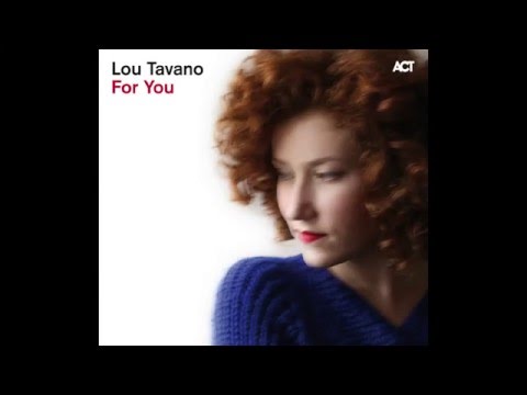 Lou Tavano: Emotional Riot (from the album: For You)