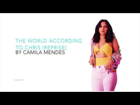 Riverdale 2x18 - The World According to Chris reprise (lyrics)(Full Version) by Camila Mendes