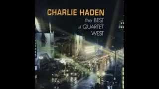 Charlie Haden ‎The Best Of Quartet West  ‎-- Where Are You, My Love