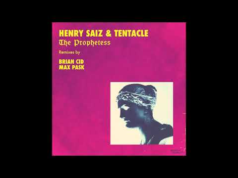 Henry Saiz & Tentacle - The Prophetess (Max Pask Remix)