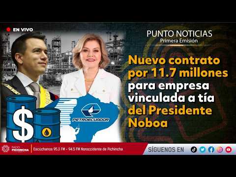 🔴 #EnVIVO | Nuevo contrato por 11.7 millones para empresa vinculada a tía del Presidente Noboa