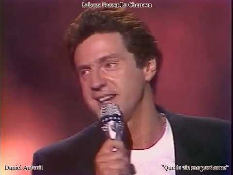 Daniel Auteuil - Que la vie me pardonne