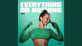 Musik-Video-Miniaturansicht zu Everything Or Nothing Songtext von Inna