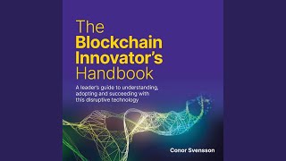 Chapter Nine: Design.2 - The Blockchain Innovator's Handbook