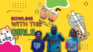 Bowling With My Girls for Bubble Tea! Who Will Win???
